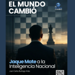 JAQUE MATE A LA INTELIGENCIA NACIONAL – Por: Juan Carlos Buitrago Arias